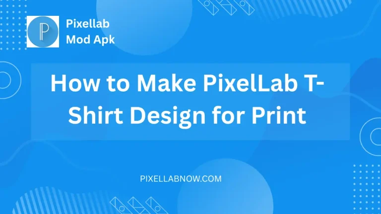How to Make PixelLab T-Shirt Design for Print
